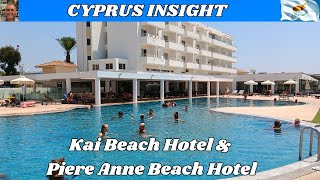 Kai Beach Hotel & Piere Anne Beach Hotel  Ayia Napa Cyprus - 2024 Tour Around.