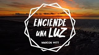 Enciende Una Luz - Marcos Witt (Letra) #JuevesRetro