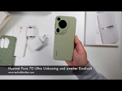 Huawei Pura 70 Ultra Unboxing und zweiter Eindruck