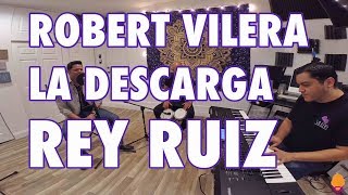 Robert Vilera La Descarga Feat. Rey Ruiz | Mi Media Mitad