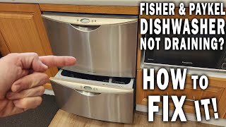 Fisher & Paykel Dishwasher DD605 NOT DRAINING FULLY - How to fix it