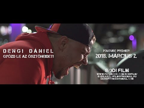DENGI DÁNIEL - GYŐZD LE AZ ÖSZTÖNEIDET! előzetes #1