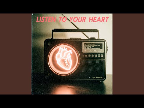Listen to Your Heart