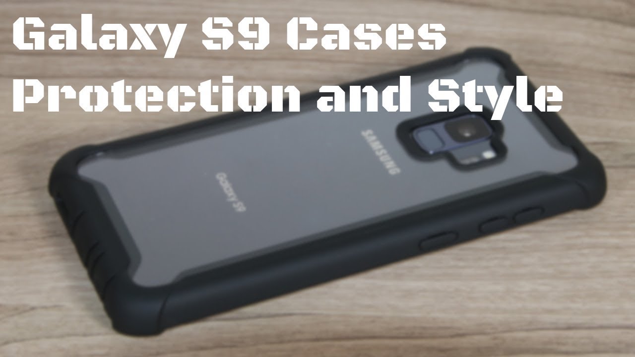 Watch video 5 Protective Cases for Samsung Galaxy S9 / S9 Plus Now 5 Protective Cases for Samsung Galaxy S9 / S9 Plus