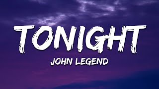 John Legend - Tonight (Best You Ever Had) (Lyrics) ft. Ludacris