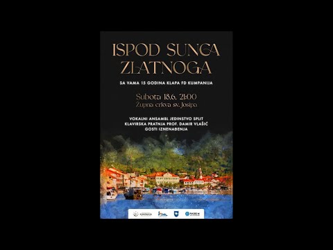 ISPOD SUNCA ZLATNOGA - SA VAMA 15 GODINA KLAPA FD KUMPANIJA