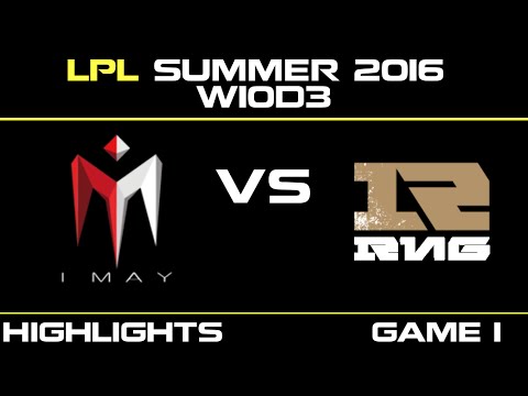 IM vs RNG Game 1 Highlights Tencent LPL Summer 2016 W10D3 I May vs Royal Never Give Up   RNG vs IM