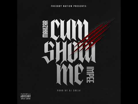 Makizar - Cum show me (impee)