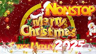 Best Nonstop Christmas Songs Medley 2025 🔔🎁🎅Top Best Christmas Songs 2025 🎅 Merry Christmas 2025