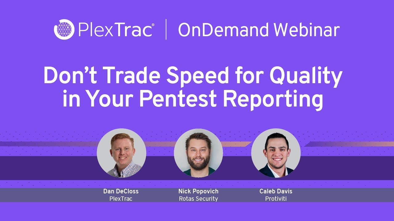 Don't Trade Quality for Speed in Your Pentest Reporting