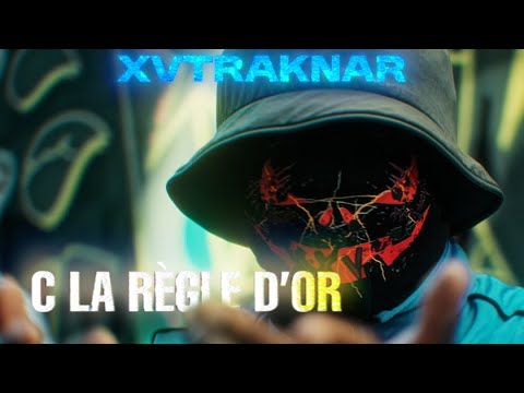 X̷v̷t̷r̷a̷k̷n̷a̷r̷ - "C la règle d’Or" FREESTYLE(clip officiel) 