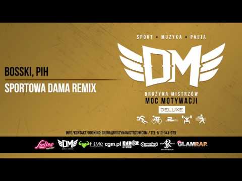 DM4 - Bosski, PIH - SPORTOWA DAMA Remix