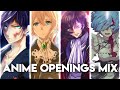 Anime Openings Compilation (Full Openings Mix) [Reupload]