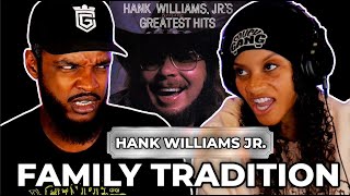 🎵 Hank Williams Jr - Family Tradition REACTION