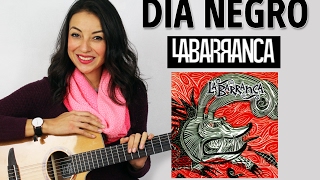 DIA NEGRO - La Barranca (Cover Clauzen Villarreal)