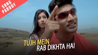 Tujh Mein Rab Dikhta Hai Song Parody || Shudh Desi Gaane || Salil Jamdar