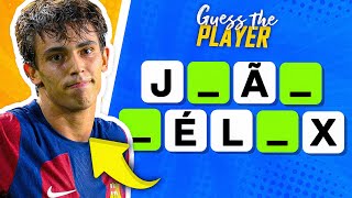 GUESS THE PLAYER WITH MISSING LETTERS | FOOTBALL QUIZ 2024