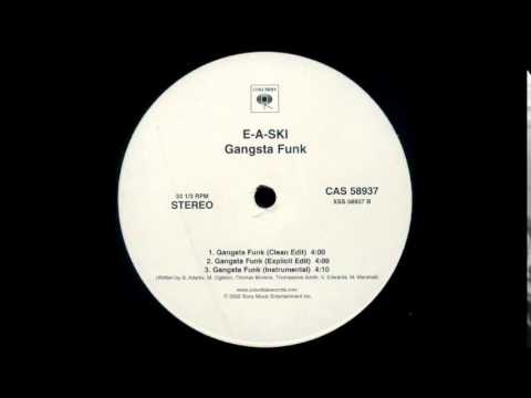 E-A-Ski - Gangsta Funk feat. CPO Boss Hog & Mike Marshall