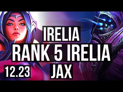 IRELIA vs JAX (TOP) | Rank 5 Irelia, 2.4M mastery, 1200+ games, 8/3/10 | EUW Challenger | 12.23