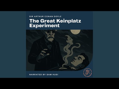 Chapter 5 - The Great Keinplatz Experiment