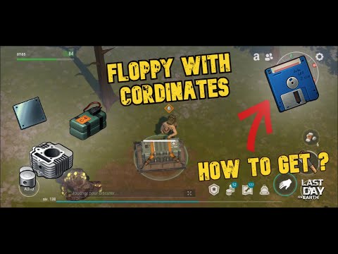 FLOPPY WITH COORDINATES! HOW TO GET ? LAST DAY ON EARTH