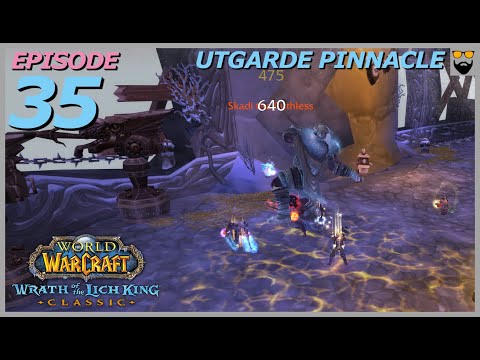 Let's Play WoW - Wrath of the Lich King Classic - Paladin - Part 35 - Utgarde Pinnacle - Gameplay
