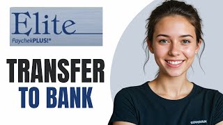 How To Transfer Money From Elite Paycheck Plus Card To Bank Account