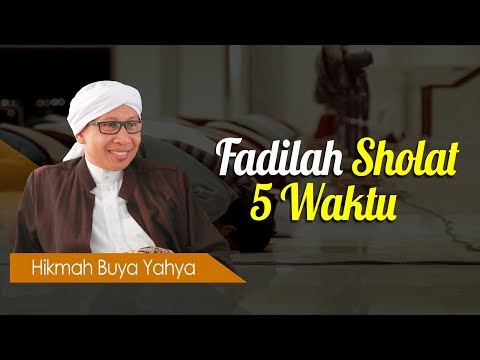 Keutamaan LUAR BIASA Sholat 5 Waktu ‼️ | Buya Yahya