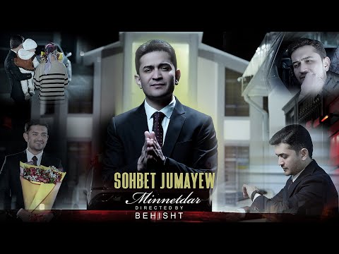 Sohbet Jumayew - Minnetdar (Music Video)