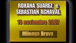 Roxana Suarez y Sebastian Achaval - Milonga Brava - Milonga "El Yaguarón"