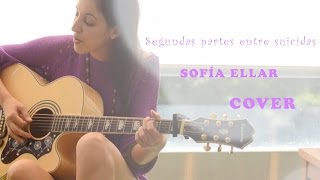 Sofia Ellar - Segundas Partes Entre Suicidas COVER