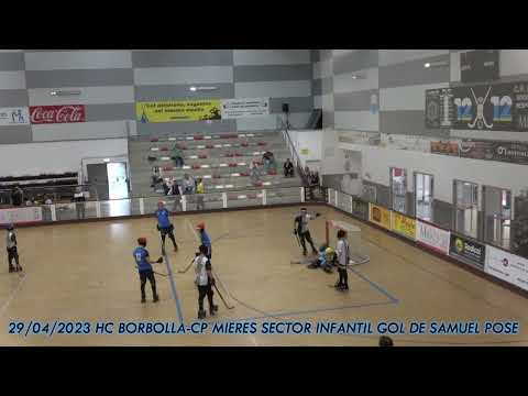 20230429 HC BORBOLLA-CP MIERES SECTOR INFANTIL 01 GOL DE SAMUEL POSE RIVERA