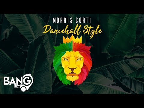 MORRIS CORTI - Dancehall Style (Official Audio)