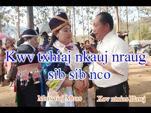 Xov ntxias Hawj & Maiv tiaj Muas hais kwv txhiaj Nkauj Nraug sib sib nco