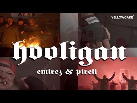 Emirez & Pireli - Hooligan