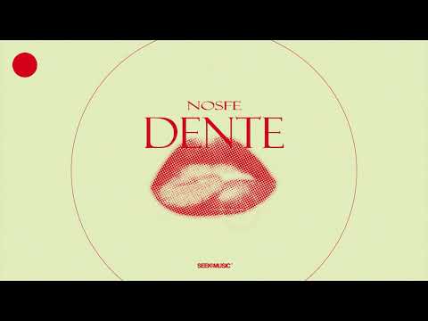 NOSFE - DENTE (Audio)