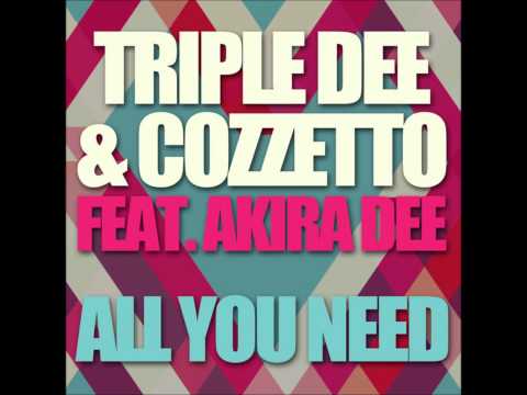 Triple Dee, Cozzetto, Akira Dee - All You Need (Golf Clap Remix)