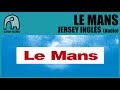 LE MANS - Jersey Inglés [Audio]