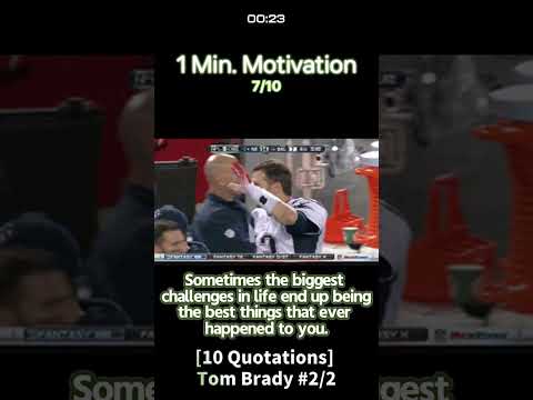 1Min. Motivation : [10 Quotations] Tom Brady #2/2