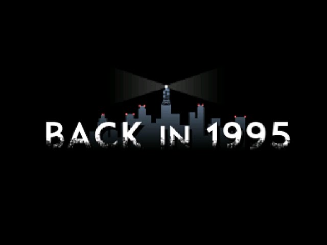 Video - Back in 1995 (PS4)