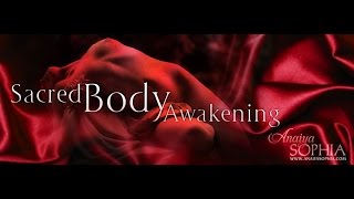 What Is Sacred Body Awakening? Part 2