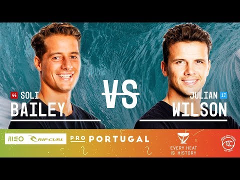Julian Wilson vs. Soli Bailey - Round of 32, Heat 16 - MEO Rip Curl Pro Portugal 2019