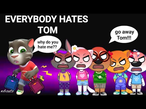 My Talking Tom Friends World - EVERYBODY HATES TOM