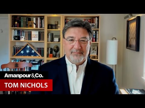 Tom Nichols: Goal of Today's “Authoritarian and Cultish ... - YouTube