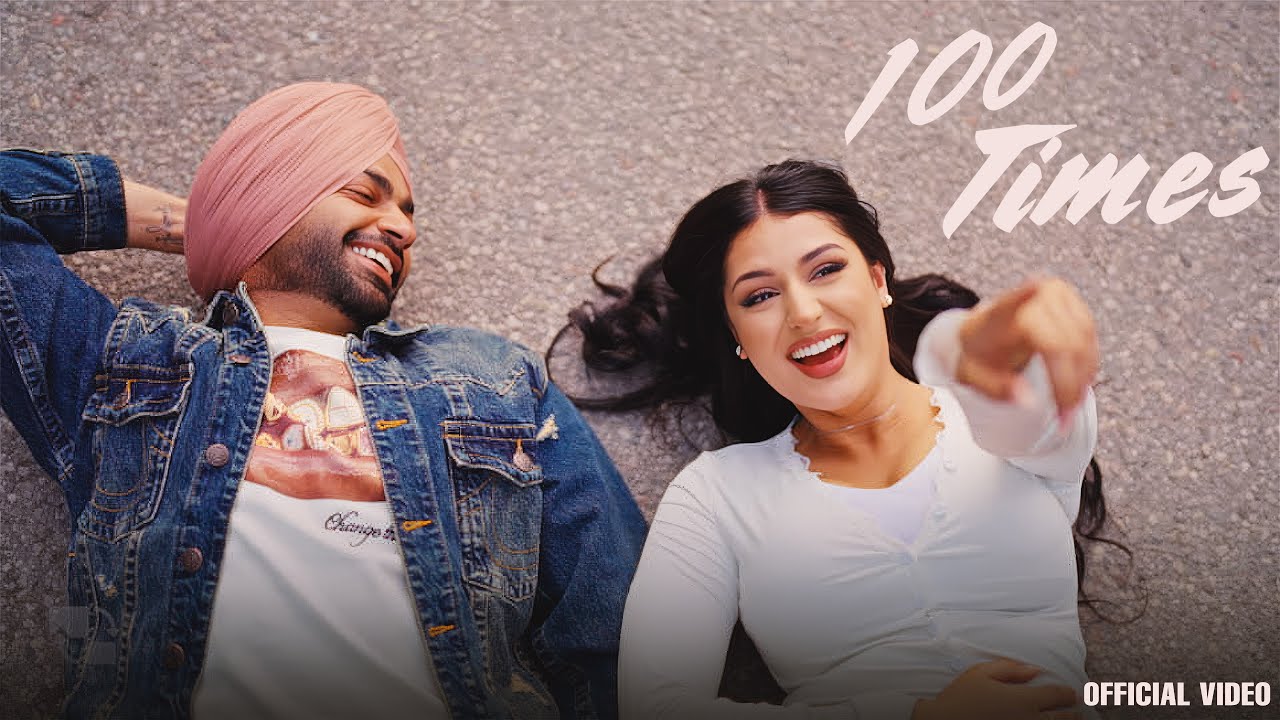 100 Times Lyrics | Jordan Sandhu