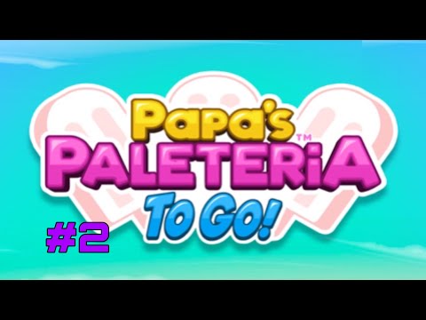 Papa's Paleteria To Go: Day 3 & Day 4 - YouTube