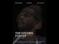 THE KITCHEN PORTER (2024) - TEASER TRAILER