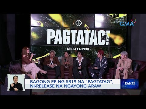 Bagong EP ng SB19 na "PAGTATAG", ni-release na ngayong araw | Saksi