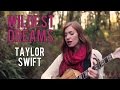 Wildest Dreams- Taylor Swift (cover) 