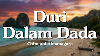 Download lagu Duri Dalam Dada - Chintami Atmanagara (Lyrics/Lirik Video) mp3 Download lagu Duri Dalam Dada - Chintami Atmanagara (Lyrics/Lirik Video) mp3